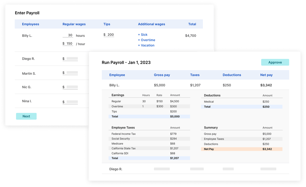 Run payroll in two steps: enter payroll details and see your employee tax results and net pay.